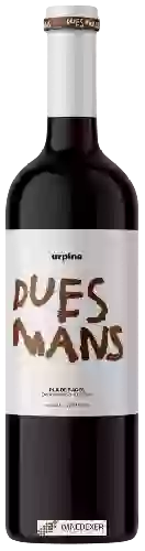 Wijnmakerij Ampans - Urpina Dues Mans