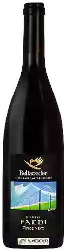 Wijnmakerij Bellaveder - Faedi Pinot Nero Riserva