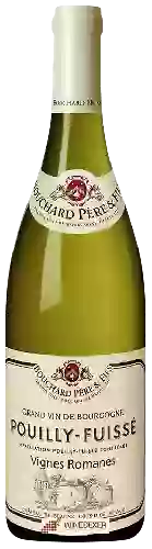 Wijnmakerij Bouchard Père & Fils - Pouilly-Fuissé Vignes Romanes
