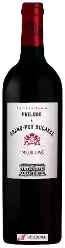 Château Grand-Puy Ducasse - Prelude a Grand-Puy Ducasse Pauillac