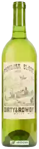 Wijnmakerij Dirty & Rowdy - Familiar Blanc
