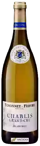 Wijnmakerij Simonnet-Febvre - Blanchot Chablis Grand Cru