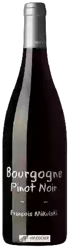 Wijnmakerij François Mikulski - Pinot Noir Bourgogne