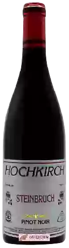 Wijnmakerij Hochkirch - Steinbruch Pinot Noir