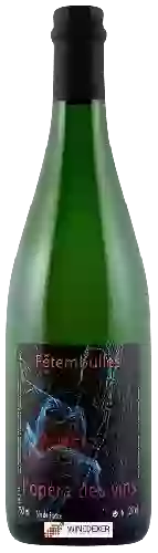 Wijnmakerij Jean-Pierre Robinot - l'Opéra des Vins Fêtembulles Wijnmakerij Jean-Pierre Robinot - l'Opéra des Vins Fêtembulles
