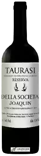 Wijnmakerij Joaquin - Della Societa Taurasi Riserva