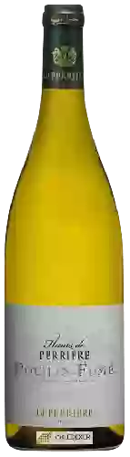 Wijnmakerij Les Hauts de Perrière - Pouilly-Fumé