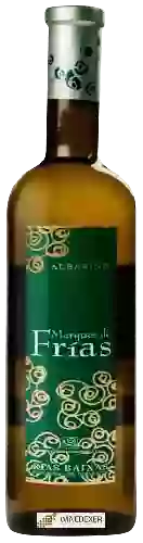 Wijnmakerij Marqués de Frías - Rías Baixas Albariño