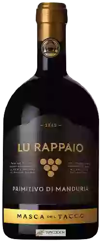 Wijnmakerij Masca del Tacco - Lu Rappaio Primitivo di Manduria Wijnmakerij Masca del Tacco - Lu Rappaio Primitivo di Manduria