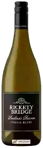 Wijnmakerij Rickety Bridge - Paulina's Reserve Chenin Blanc