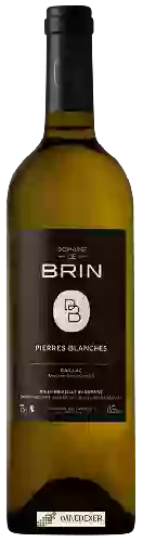 Domaine de Brin - Pierres Blanches