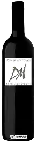 Domaine Mingraut - Passionnement