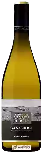 Domaine des Grosses Pierres Domaine des Grosses Pierres