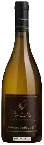 Domaine Trouillet - Pouilly Cœur de Pouilly