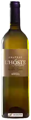 Château de L'Hoste Blanc - Vieilles Vignes Bordeaux Blanc
