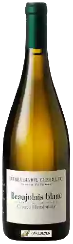 Martine et Pierre Marie Chermette - Domaine du Vissoux - Beaujolais Blanc Cépage Chardonnay