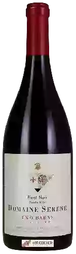 Domaine Serene - Two Barns Vineyard Pinot Noir