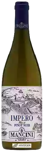 Bodega Fattoria Mancini - Impero Blanc de Pinot Noir