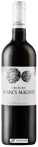 Château Francs Magnus - Bordeaux