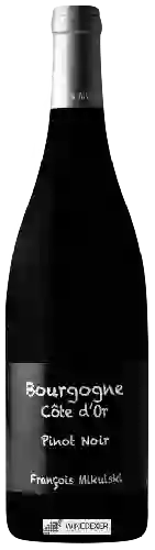 Bodega François Mikulski - Bourgogne Côte d’Or Pinot Noir