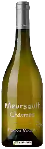 Bodega François Mikulski - Meursault 1er Cru 'Charmes' Vielles Vignes