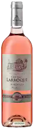 Château Larroque - Bordeaux Rosé