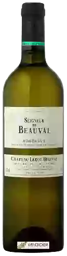 Château Leroy-Beauval - Seigneur de Beauval Bordeaux Blanc