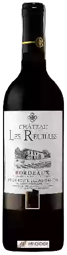 Château Les Reuilles - Bordeaux Rouge