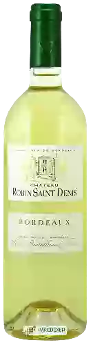 Château Robin Saint Denis - Bordeaux Blanc