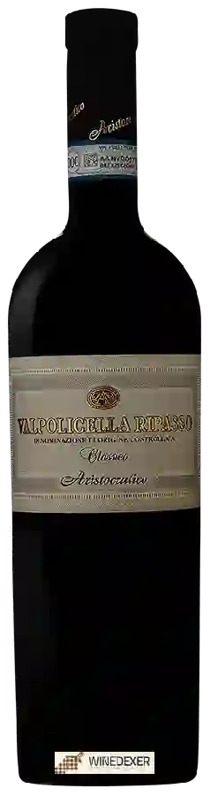 Weingut Aristocratico - Valpolicella Ripasso Classico Weingut Aristocratico - Valpolicella Ripasso Classico