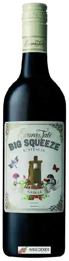Weingut Evans & Tate - Big Squeeze Shiraz Weingut Evans & Tate - Big Squeeze Shiraz