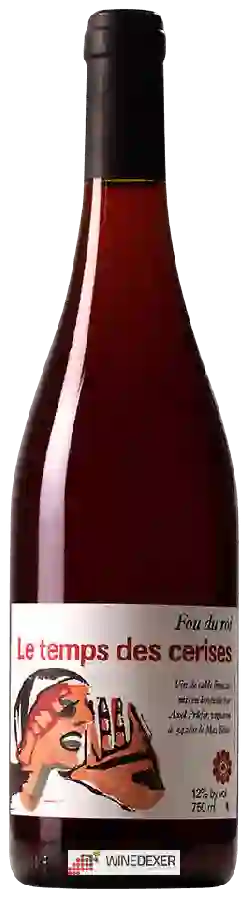 Weingut Axel Prufer - Le Temps des Cerises Fou du Roi Weingut Axel Prufer - Le Temps des Cerises Fou du Roi