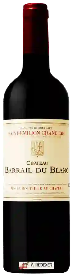 Château Barrail du Blanc - Saint-Émilion Grand Cru Château Barrail du Blanc - Saint-Émilion Grand Cru