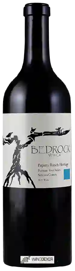Weingut Bedrock Wine Co. - Papera Ranch Heritage