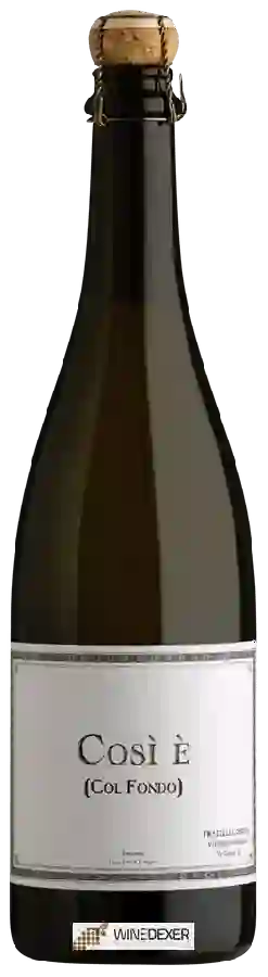 Weingut Bellenda - Così è Col Fondo Weingut Bellenda - Così è Col Fondo