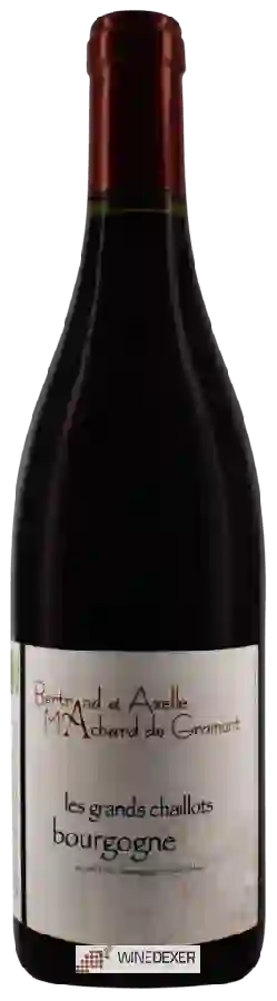 Weingut Bertrand Machard de Gramont - Bourgogne Les Grands Chaillots Weingut Bertrand Machard de Gramont - Bourgogne Les Grands Chaillots