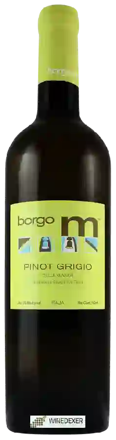 Weingut Borgo M - Pinot Grigio Weingut Borgo M - Pinot Grigio