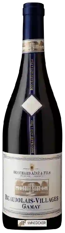 Weingut Bouchard Aîné & Fils - Gamay Beaujolais-Villages