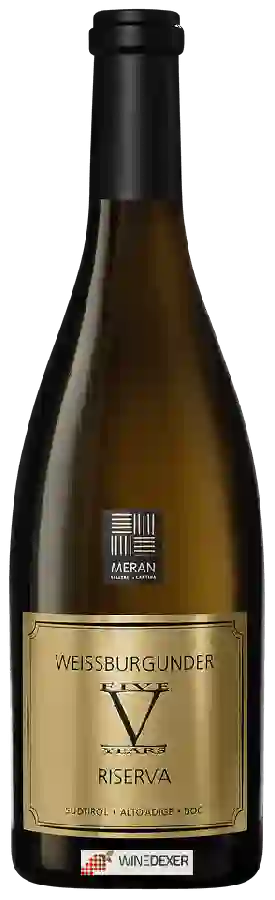Weingut Kellerei Meran - Weissburgunder Five Years Riserva Weingut Kellerei Meran - Weissburgunder Five Years Riserva