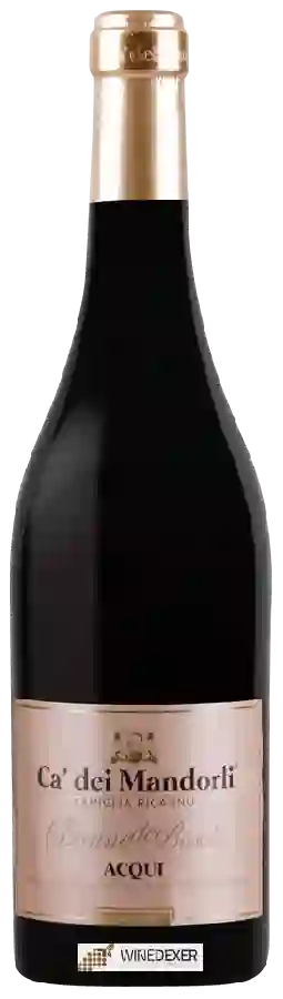 Weingut Ca' dei Mandorli - Le Donne dei Boschi Acqui Weingut Ca' dei Mandorli - Le Donne dei Boschi Acqui