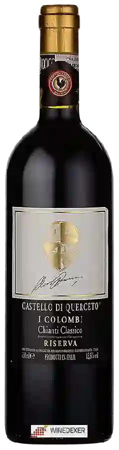 Weingut Castello di Querceto - I Colombi Chianti Classico Riserva