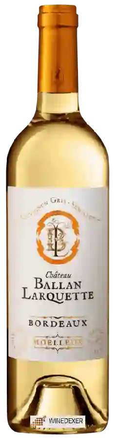 Weingut Chaigne et Fils - Château Ballan-Larquette Bordeaux Moelleux