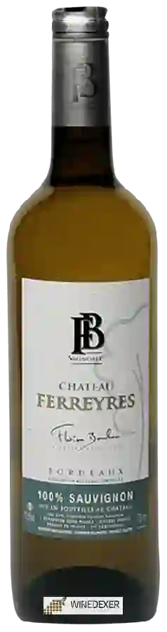 Château Ferreyres - Bordeaux Blanc Château Ferreyres - Bordeaux Blanc