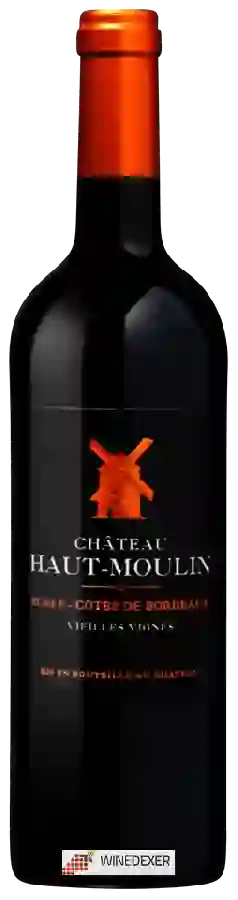 Château Haut Moulin - Blaye - Côtes de Bordeaux Vieilles Vignes