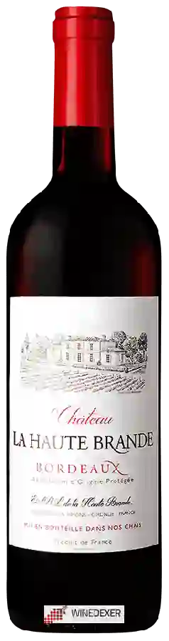 Château La Haute Brande - Bordeaux Château La Haute Brande - Bordeaux