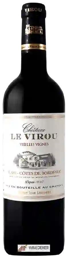 Château le Virou - Les Vieilles Vignes du Blaye - Côtes de Bordeaux Rouge Château le Virou - Les Vieilles Vignes du Blaye - Côtes de Bordeaux Rouge
