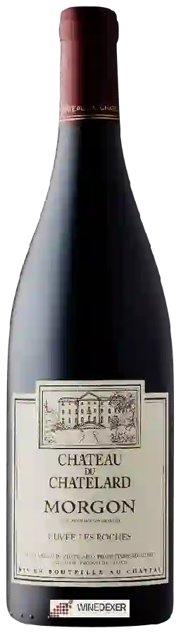Château du Chatelard - Cuvée Les Roches Morgon Château du Chatelard - Cuvée Les Roches Morgon