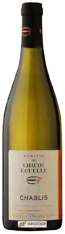 Domaine de Chaude Écuelle - Chablis Domaine de Chaude Écuelle - Chablis