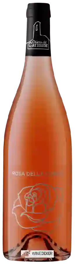 Weingut Chiesa del Carmine - Rosa della Chiesa Weingut Chiesa del Carmine - Rosa della Chiesa