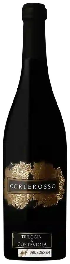 Weingut Corterosso - Trilogia di Corteviola Weingut Corterosso - Trilogia di Corteviola